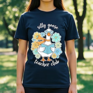 Silly Goose Shirt, Silly Goose Teacher Club Shirt, Teacher Shirt, Cute Back to School Tee, Teacher Appreciation Gift, Funny Gift For Teacher