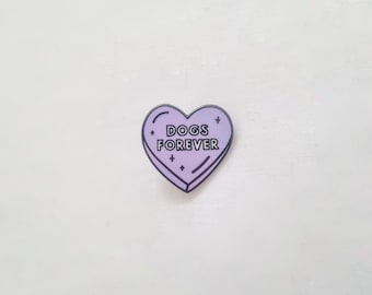 dogs forever enamel pin, dog lover gift