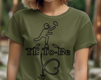 Football TE To-Be Mom To-Be Shirt Team Boy TE To-Be Gift for Expecting Mom To-Be Gift for Her Football Season Expecting TE Mom Pregnant Mom