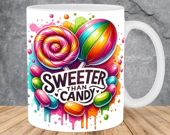 Sweeter Than Candy Mug Wrap 11oz & 15oz Mug Template, Candies Lollies Mug Sublimation Design Mug Wrap Template PNG Instant Digital Download