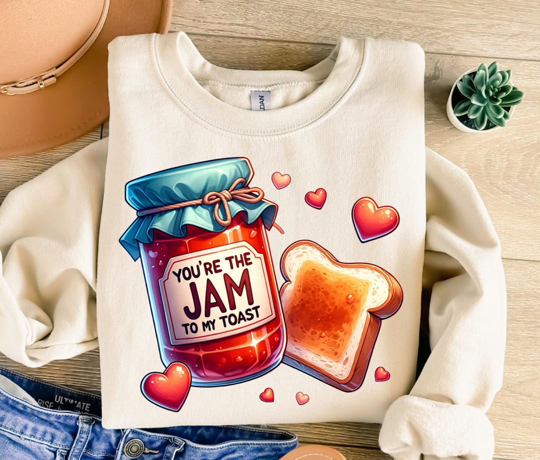 You're the Jam to My Toast Png, Cople Png, Love Png, Funny Png, Cute ...