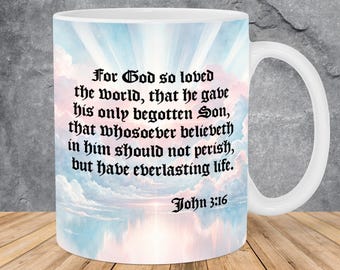 King James Bible Verse Mug Wrap 11oz & 15oz Mug Template, Jesus Christ Is God, Scripture Png, John 3:16, Christian Mug Sublimation Png