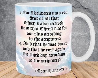 Gospel, King James Bible Verses Mug Wrap 11oz & 15oz Template, Jesus Christ Is God, 1 Corinthians 15:3-4, Christian Mug Sublimation Png
