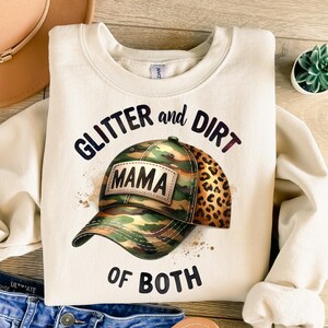 Glitter And Dirt Mama Of Both Png, Mama Of Both Png, Camouflage Png, Leopard Print Png, Sublimation Design, T-Shirt Design, Sweatshirt Png