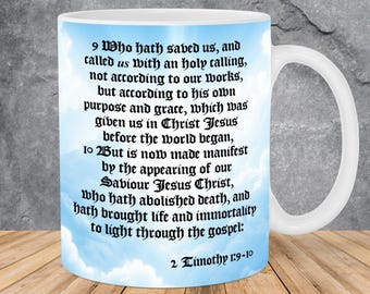 King James Bible Verse Mug Wrap 11oz & 15oz Mug Template, Jesus Christ Is God, Scripture, 2 Timothy 1:9-10, Christian Mug Sublimation Png