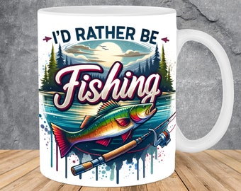 I Would Rather Be Fishing Lake Mug Wrap 11oz & 15oz Mug Template, Mug Sublimation Design Mug Wrap Template PNG Instant Digital Download