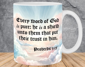 King James Bible Verse Mug Wrap 11oz & 15oz Mug Template, Jesus Christ Is God, Scripture Png, Proverbs 30:5, Christian Mug Sublimation Png