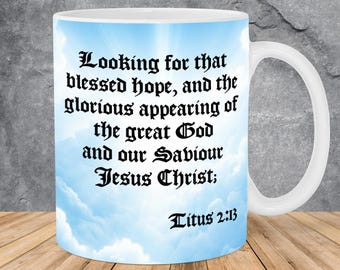 King James Bible Verse Mug Wrap 11oz & 15oz Mug Template, Jesus Christ Is God, Scripture Png, Titus 2:13, Christian Mug Sublimation Png
