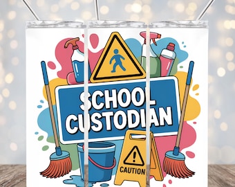 School Custodian 20 oz Skinny Tumbler Sublimation Design, School Custodian Straight Tumbler Wrap PNG Instant Digital Download