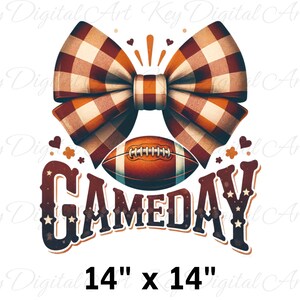 May include: A brown and white checkered bow with a football in the center and the word "GAMEDAY" in brown and white lettering. The image is 14 inches by 14 inches.
