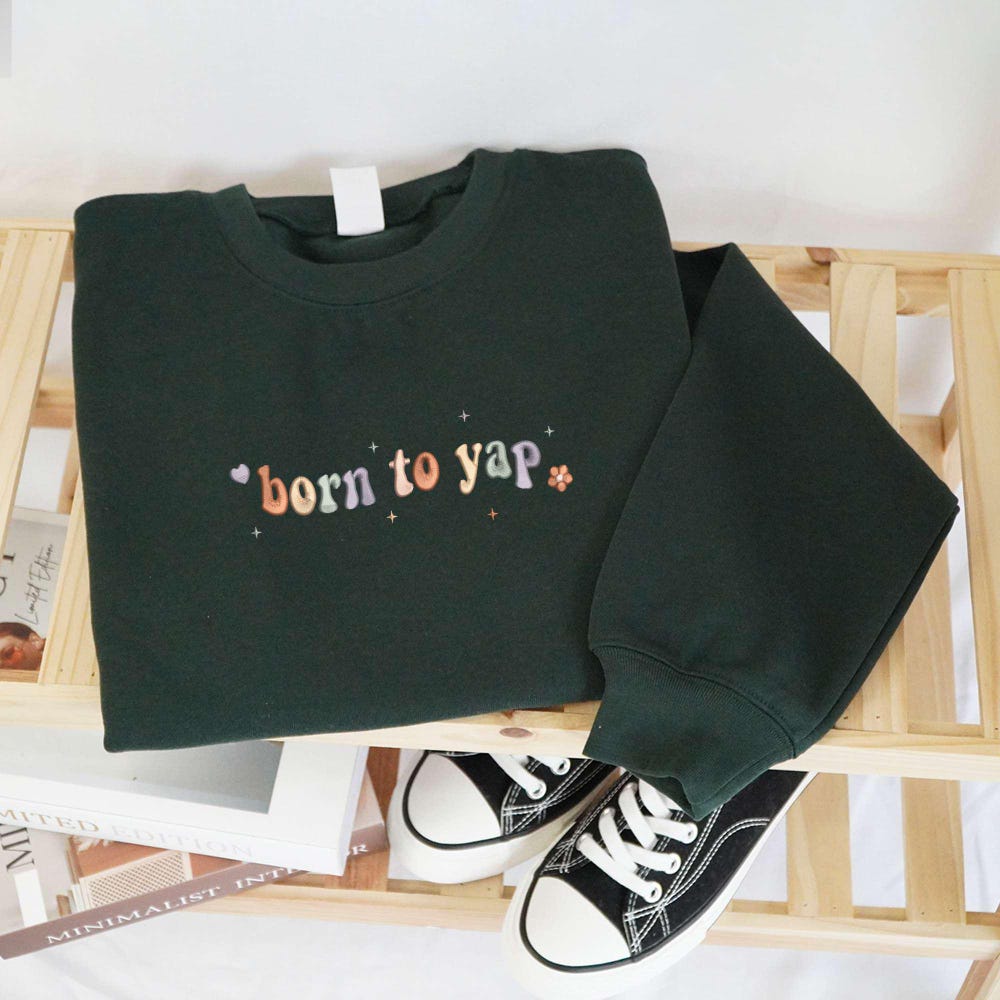 Embroidered Born To Yap Sweatshirt, Funny Gifts For Her, Girly Shirt, Girly Gifts Pink, Funny Y2K Meme Shirt, Gift Ideas For Her