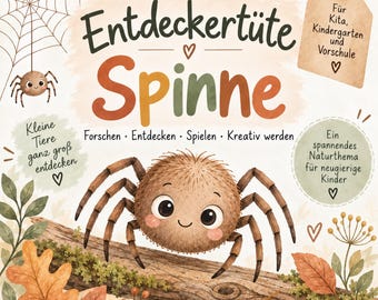 May include: A square educational graphic featuring a brown cartoon spider on a log, with text reading Entdeckertüte Spinne, Forschen Entdecken Spielen Kreativ werden, Kleine Tiere ganz groß entdecken, Ein spannendes Naturthema für neugierige Kinder, and Für Kita Kindergarten und Vorschule.