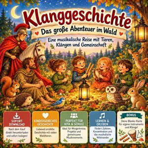 Puede incluir: Una ilustración digital titulada Klanggeschichte Das große Abenteuer im Wald que muestra a un soldado romano, un caballo y niños tocando instrumentos en un bosque con animales. Incluye cuadros de texto sobre descarga y educación.