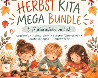 May include: A digital graphic titled HERBST KITA MEGA BUNDLE 5 Materialien im Set featuring three children crafting with autumn leaves, pinecones, and apples. The text includes Legekreis, Apfelprojekt, Scherenführerschein, Bastelvorlagen, and Herbstwoche.