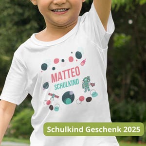Schoolchild T-Shirt Astronaut 2025, Personalized with Name, Gift for School Enrollment for Boys, Children&#39;s Shirt School Start