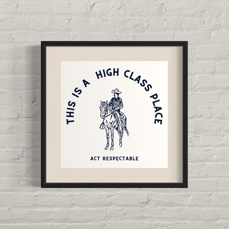 Funny Western Art Print: High Class Place, Ranch Decor (digital ...