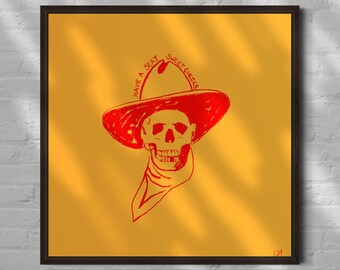 May include: A red skull wearing a cowboy hat with the text "Have a seat Sweet Cheeks" on a yellow background.