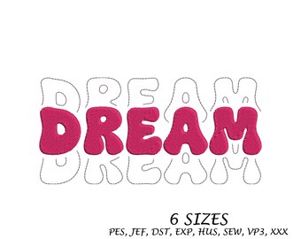 Dream Lettering Embroidery Design: Positive Saying (Digital File, 6 Sizes)