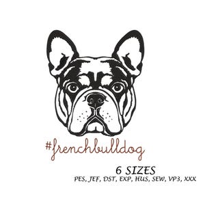 French Bulldog Embroidery Design, Machine Embroidery Design, 6 Sizes Digital File, Instant Download, Dog Embroidery design, Embroidery File