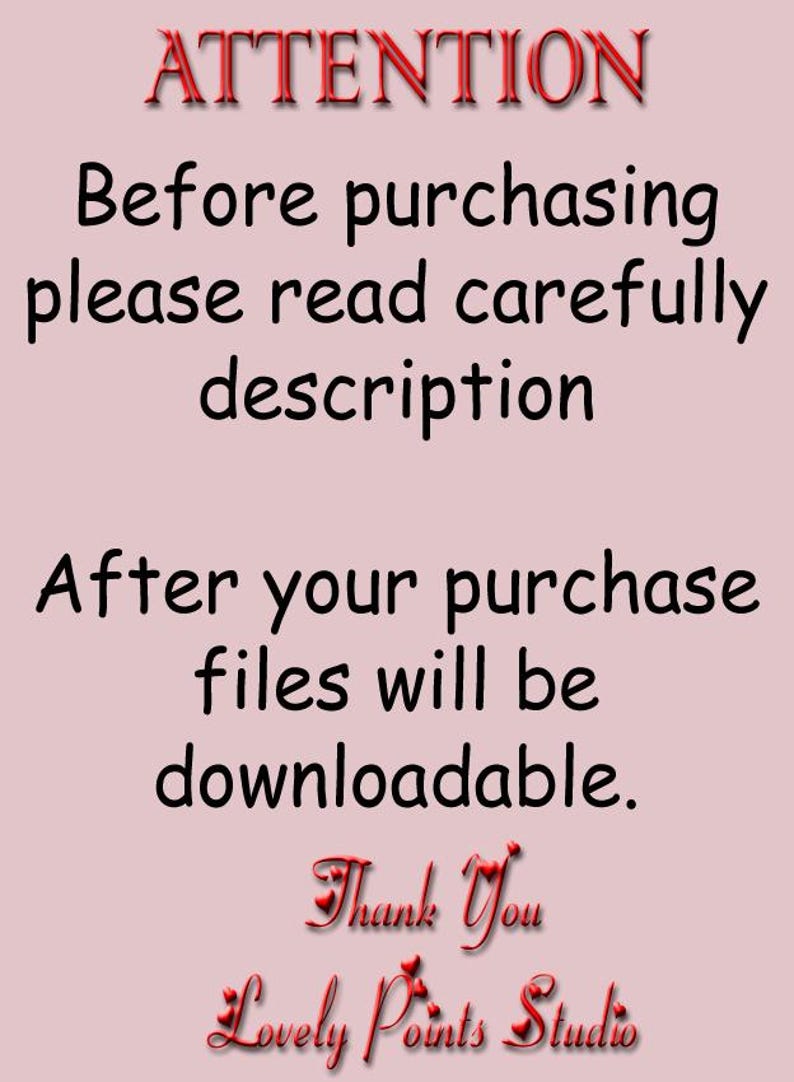 May include: A pink background with red and black text. The text advises to read the description before purchasing and states that files will be downloadable after purchase. The word "ATTENTION" is at the top.