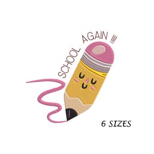 Back to School Embroidery Design, School Again with Pencil Machine  Embroidery Design in 6 Sizes, Downloadable Multi Formats Digital File,