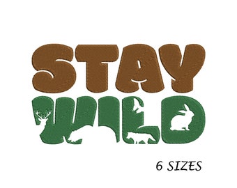 Stay Wild Animals Embroidery Design: Machine Embroidery File (Digital Download)