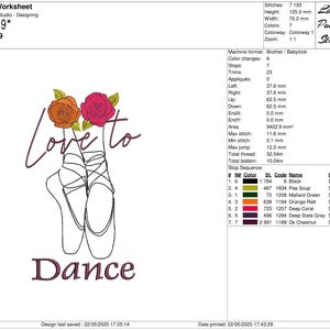 May include: An embroidery design featuring ballet shoes with the text "Love to Dance". The design includes two flowers, one orange and one pink, with green leaves. The text and ballet shoes are in a dark purple color.