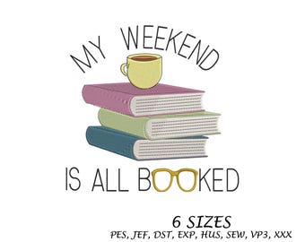 Mijn weekend is helemaal geboekt Ontwerp, boekcitaat borduurontwerp, 6 maten, digitaal bestand, machineborduurontwerp, Instant Download