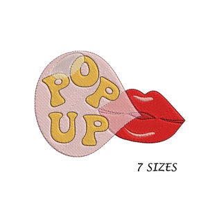 May include: A pink and yellow bubble with the text "POP UP" and a red lip blowing the bubble. 7 SIZES.