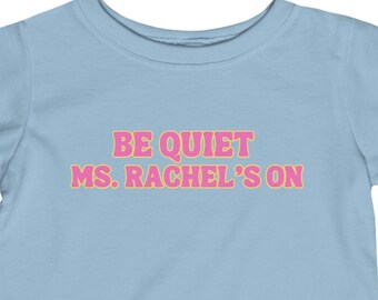 Chemise Mme Rachel, soyez tranquille Mme Rachels sur, ok mais d'abord Mme Rachel, chemise drôle pour tout-petit, chansons pour les petits, chemise préscolaire