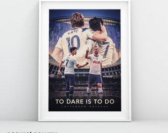To Dare Is To Do - Harry Kane & Sohn Heung-min A3 Print