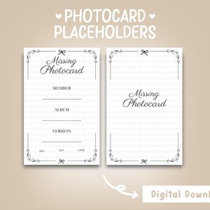 May include: Two printable photocard placeholders with a decorative border. The left placeholder has fields for member, album, and version. The right placeholder has the text "Missing Photocard".