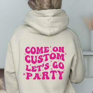 Nom personnalisé Come On Let's Go Party Svg, fête d'anniversaire personnalisée png, fête de filles personnalisée pour les meilleures amies, cadeau d'anniversaire pour elle