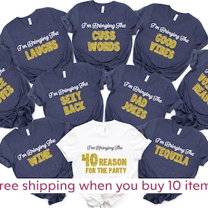 I&#39;m Bringing 40th 50th 60th Reasons To The Party Tee, Birthday Party Shirts, 50th Birthday, Funny Birthday Group Shirts,Birthday Group Tees