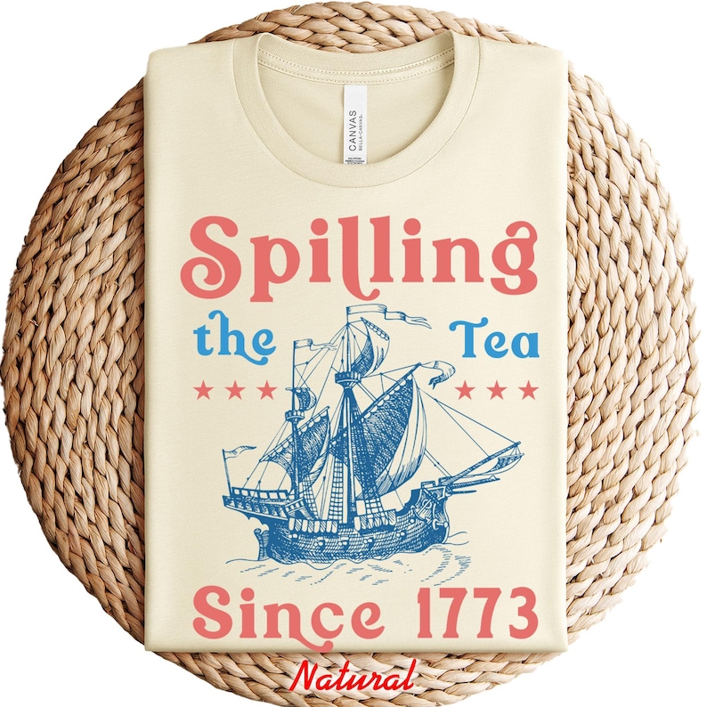 Spilling The Tea Since 1773 Shirt, Funny History Teacher Shirt, History Lover Shirt Gift, American History Lover Shirt, History Teacher Gift image 1