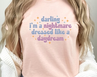 Darling I’m a Nightmare Dressed Like a Daydream Shirt, TS Music Lover Sweatshirt, Concert Shirt, Gift For Her, The Eras Tour Shirt