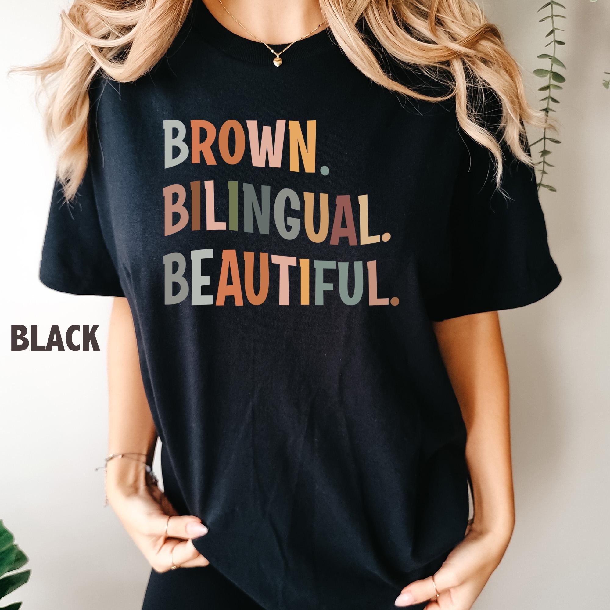 Brown Bilingual Beautiful T-Shirt, Latina Shirts Women, Hispanic Heritage Month Shirt, Mexican Shirt Women, Latina Shirt, Spanish Tshirt