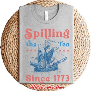 Spilling The Tea Since 1773 Shirt, Funny History Teacher Shirt, History Lover Shirt Gift, American History Lover Shirt, History Teacher Gift image 2
