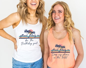 Custom Most Likely To Matching Shirt: Funny Group Vacation Tee