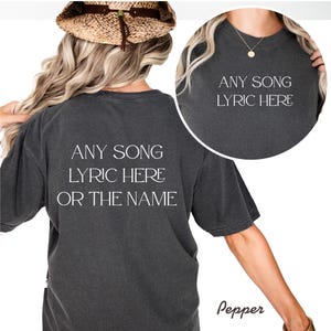 Comfort Colors® Any Song Lyrics Shirt, Personalized Song Shirt, Custom Song Shirt, Artist Name Shirt, Favorite Song Tee, Song Lyrics T-shirt