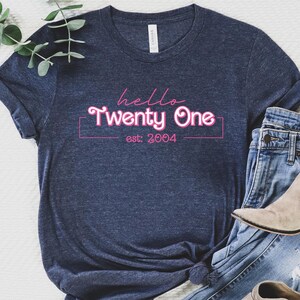 Hello Twenty One Est 2004 Shirt: 21st Birthday Tee Bild 2