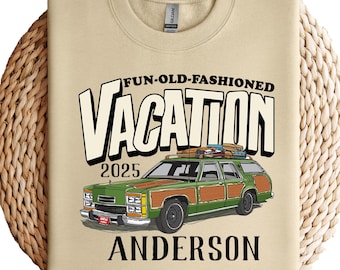 Fun Old Fashioned Vacation Sweatshirt, Family Road Trip Sweater, Personalized Last Name, Matching Group Vacation