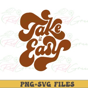Retro &#39;Take It Easy&#39; Sublimation Design: PNG, SVG (Digital Download)