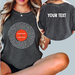 Comfort Colors® Any Song Lyrics Shirt, Personalized Song Shirt, Custom Song Shirt, Artist Name Shirt, Favorite Song Tee, Song Lyrics T-shirt