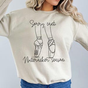 Nutcracker Season Sweatshirt, Ballerina Gift, Ballet Dancer Sweater