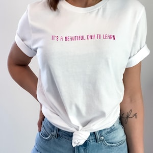 Teacher Shirt, It&#39;s A Beautiful Day To Learn Shirt, Teacher Shirt Gifts, Teacher Life Shirt, Back To School, Teacher Appreciation Shirt