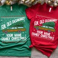 Custom Family Matching Christmas Shirts, Fun Old Fashioned Family Christmas Shirt, Family Christmas, Christmas Tee, Custom Family Name Shirt