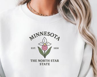 Minnesota State Sweatshirt | Lady’s Slipper State Flower Shirt | The North Star State | Minnesota Statehood 1858 Apparel | State Pride Gift