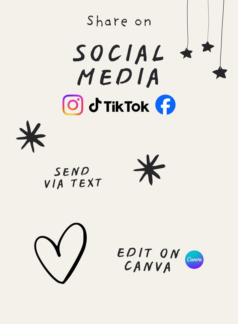 May include: Cream-colored graphic with the words "Share on SOCIAL MEDIA", Instagram, TikTok, and Facebook logos, and the text "SEND VIA TEXT" and "EDIT ON CANVA". Includes star and heart doodles.