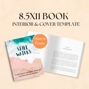 May include: An open book with a cover design featuring a beach scene with the words "STILL WATERS." The text "8.5X11 BOOK INTERIOR & COVER TEMPLATE" is at the top. The book's interior pages are visible, with the text "A NEW BEGINNING."